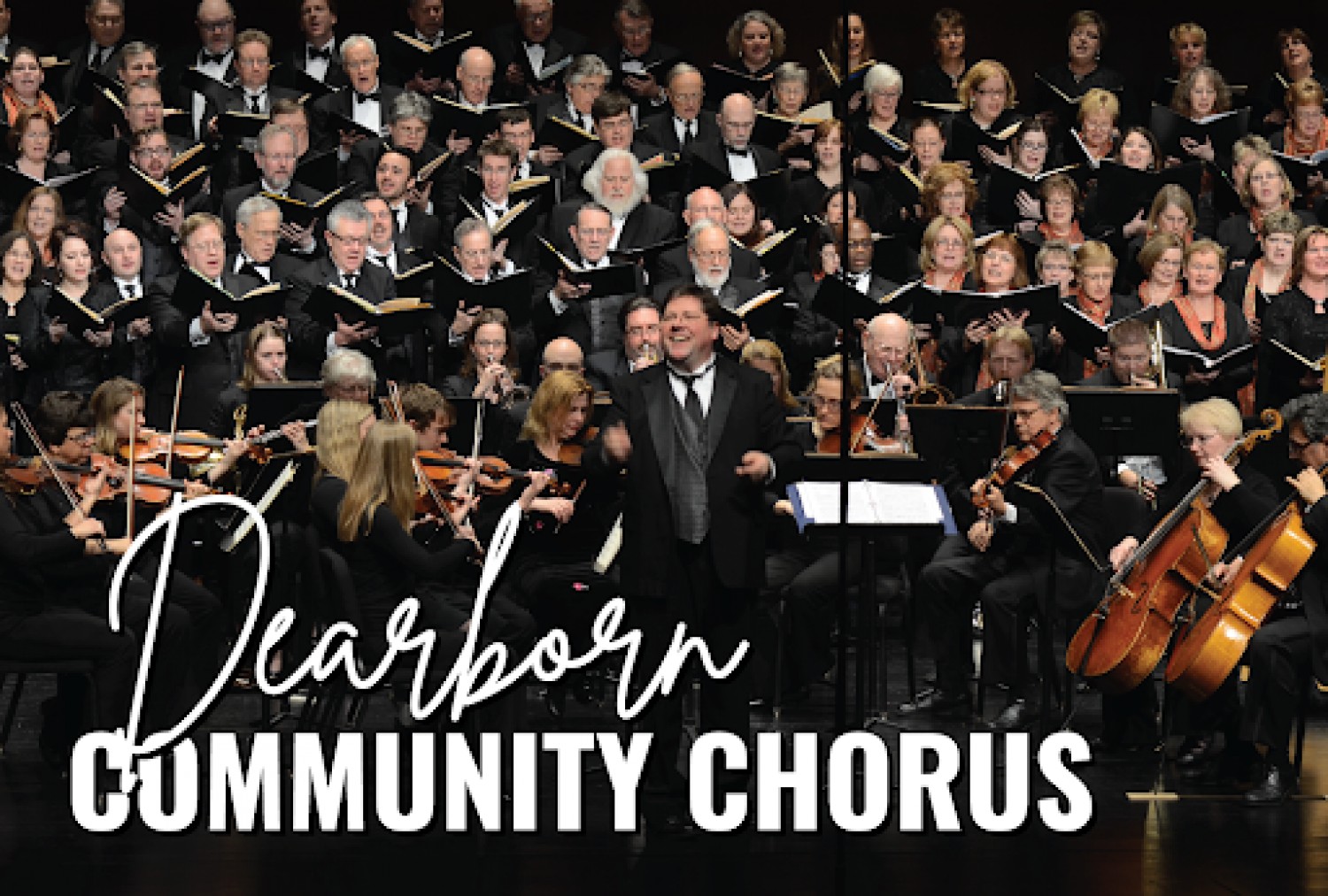 A large choir and orchestra performing together, featuring the text 'Dearborn Community Chorus' prominently.